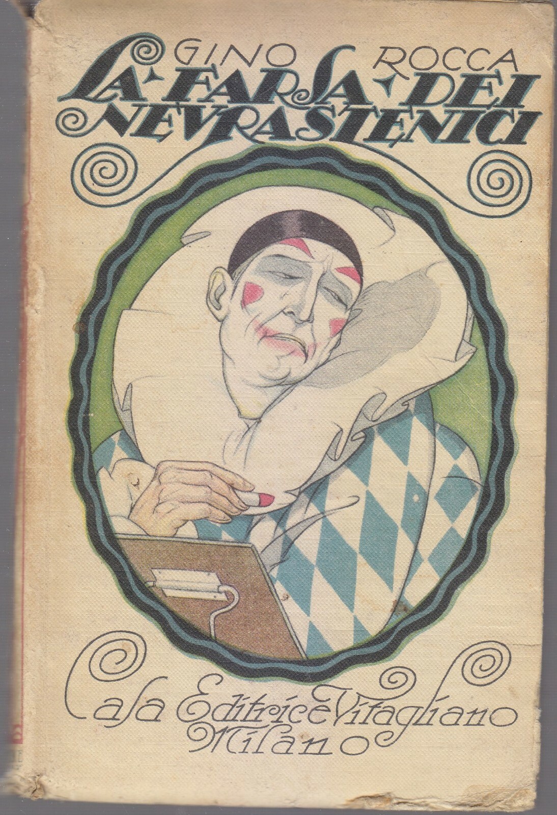 LA FARSA DEI NEVRASTENICI di Gino Rocca 1920 editrice Vitagliano …