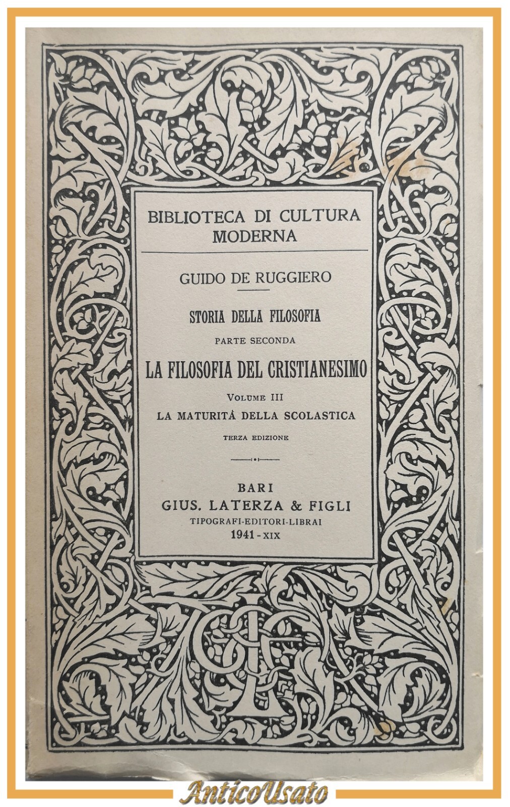 LA FILOSOFIA DEL CRISTIANESIMO volume 3 di Guido De Ruggiero …