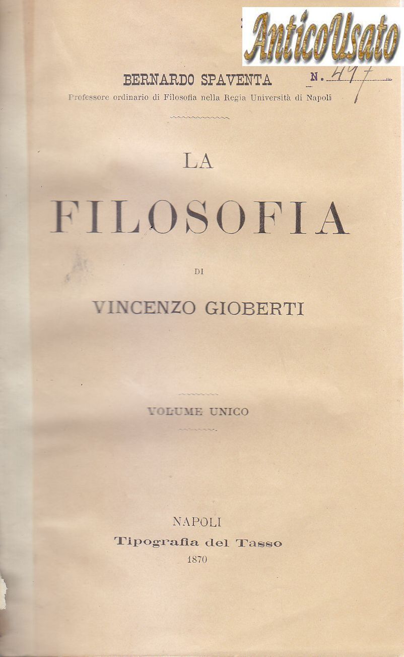 La Filosofia di Vincenzo Gioberti 1870 Bernardo Spaventa I edizione …