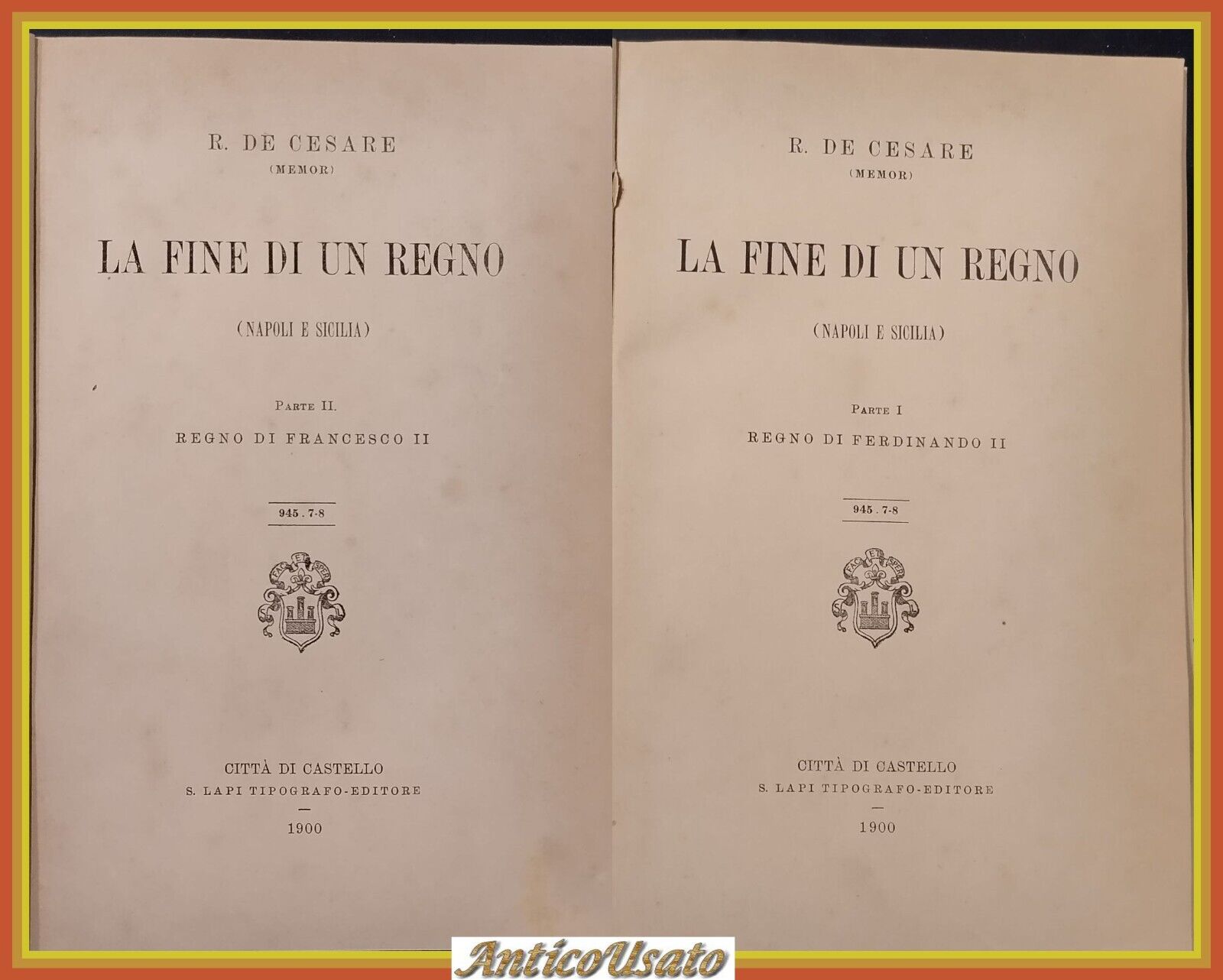 LA FINE DI UN REGNO NAPOLI E SICILIA 2 volumi …