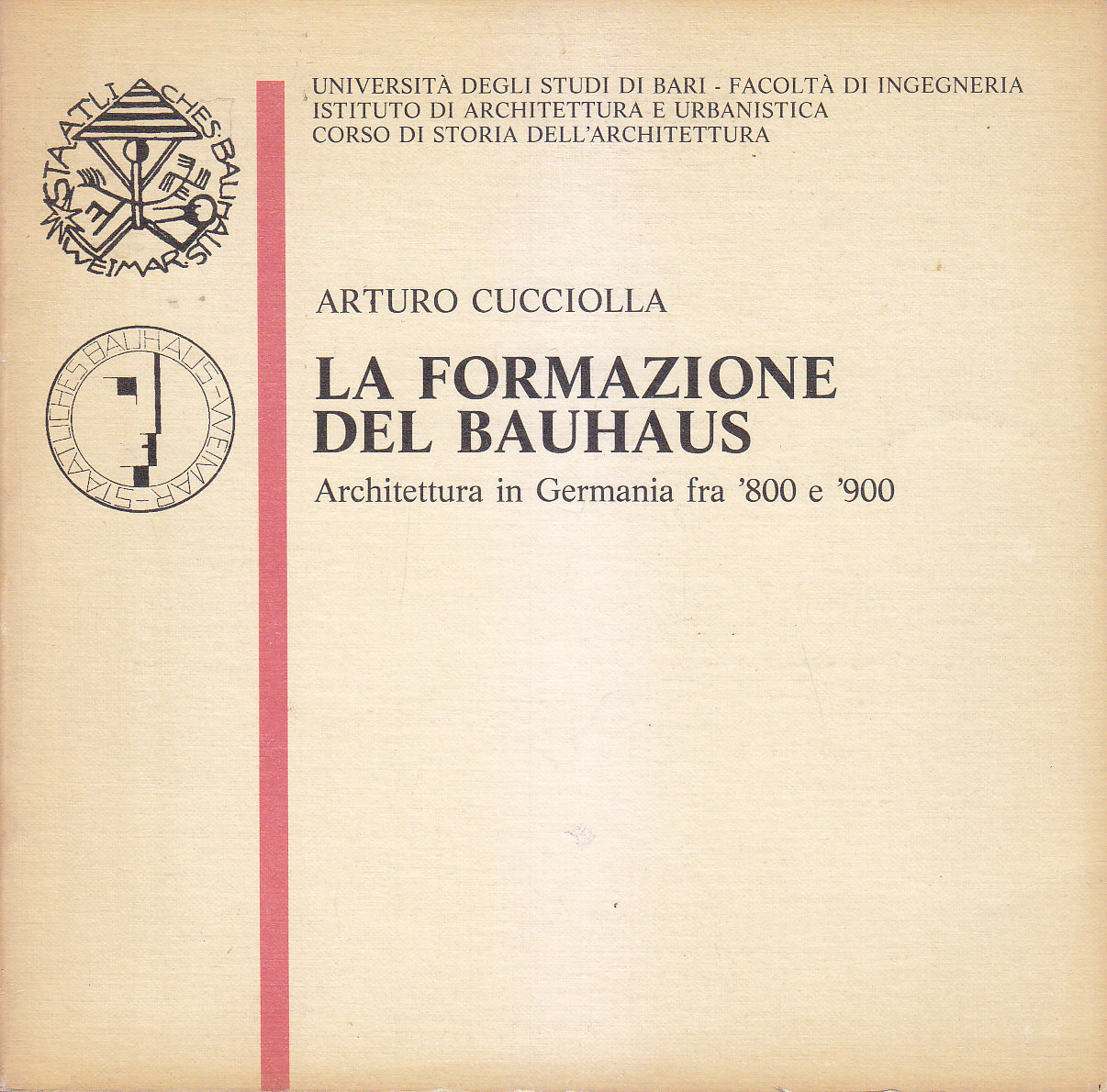 La Formazione Del Bauhaus di Arturo Cucciolla 1984 Edipuglia libro …