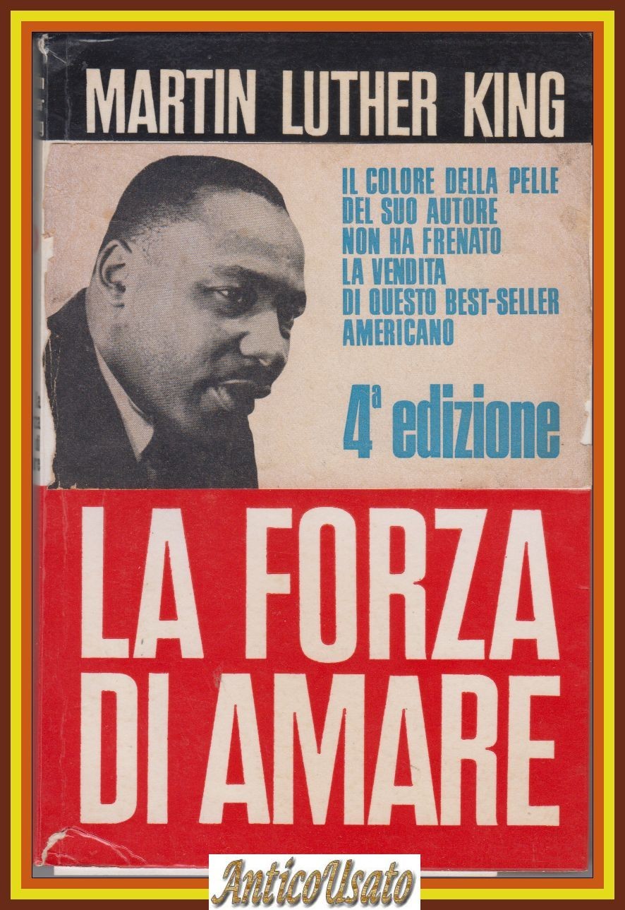 LA FORZA DI AMARE di Martin Luther King 1968 SEI …