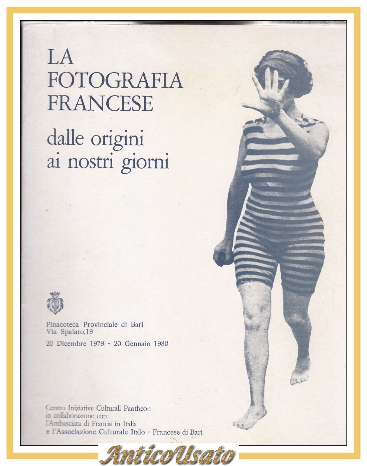 LA FOTOGRAFIA FRANCESE DALLE ORIGINI AI NOSTRI GIORNI 1980 Catalogo …