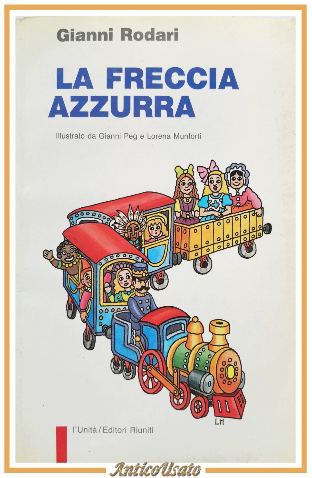 LA FRECCIA AZZURRA di Gianni Rodari 1990 l'Unità Editori Riuniti …