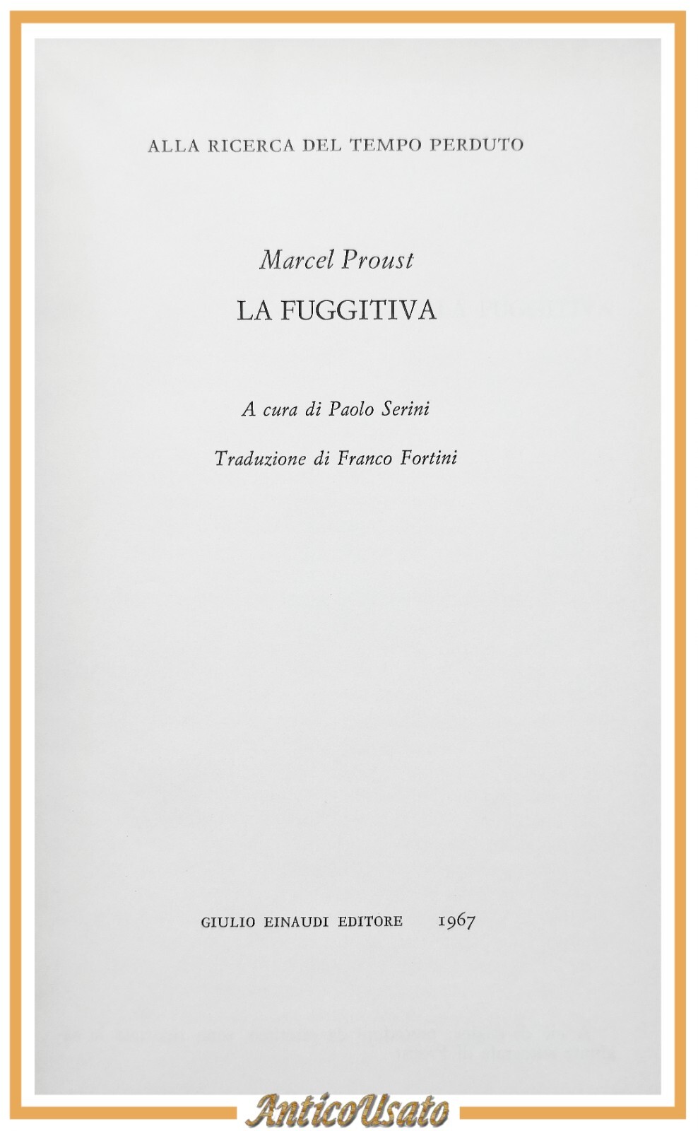 LA FUGGITIVA di Marcel Proust 1967 Einaudi Nuova Universale NUE …