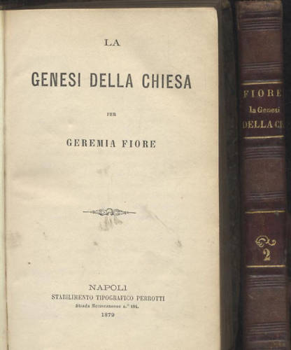 La Genesi Della Chiesa di Geremia Fiore 2 Volumi 1879 …