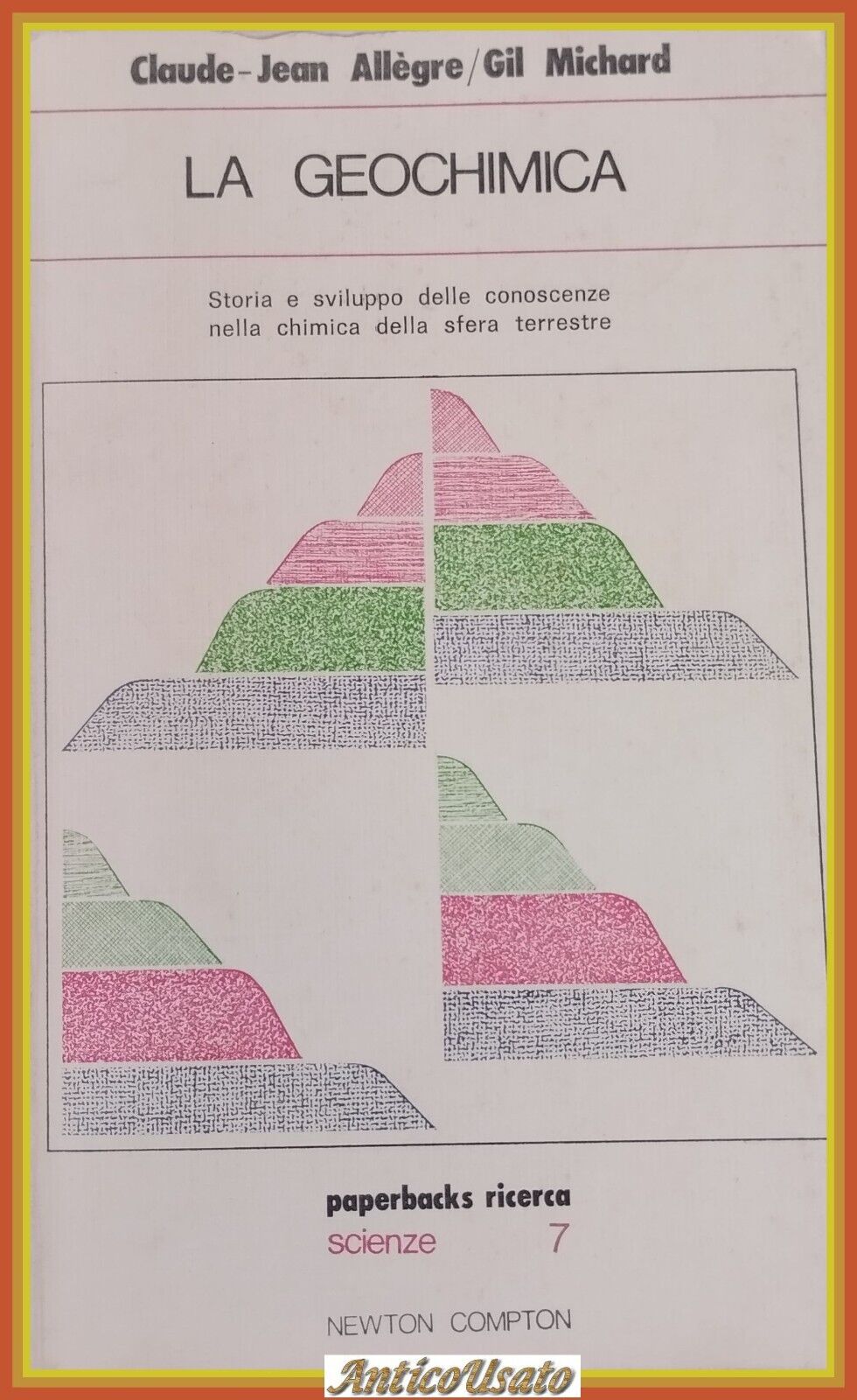 LA GEOCHIMICA di Allegre Michard 1977 Newton Compton libro chimica …