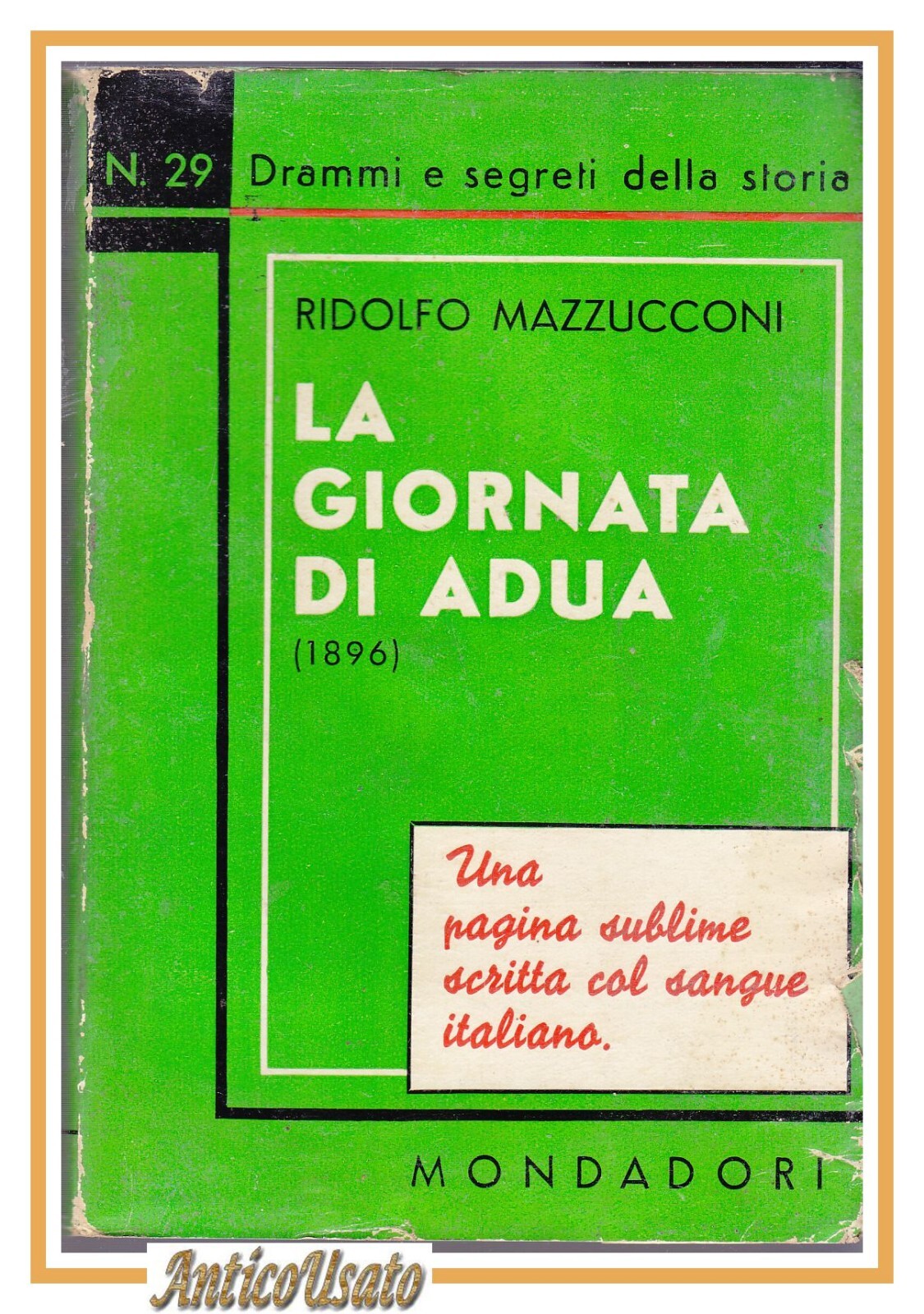 LA GIORNATA DI ADUA 1896 di Ridolfo Mazzucconi 1935 Mondadori …