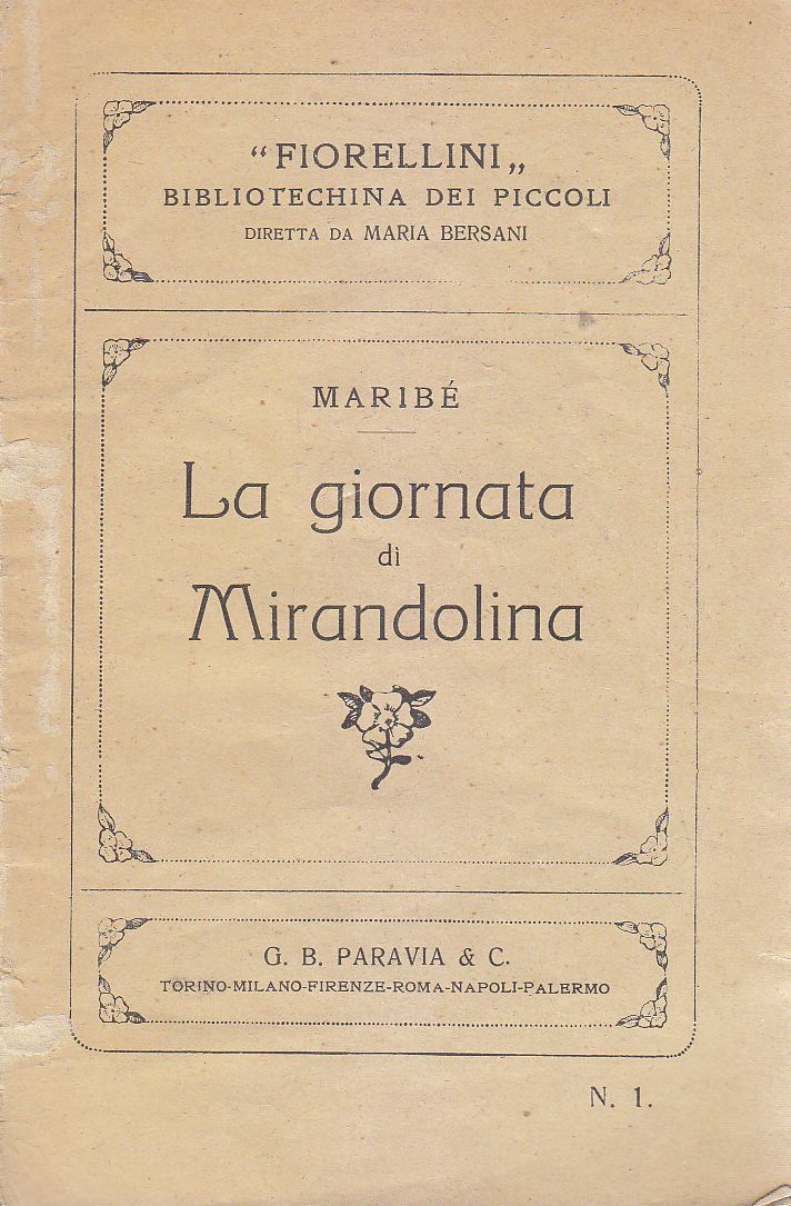 LA GIORNATA DI MIRANDOLINA di Maribè 1931 Paravia libro illustrato …