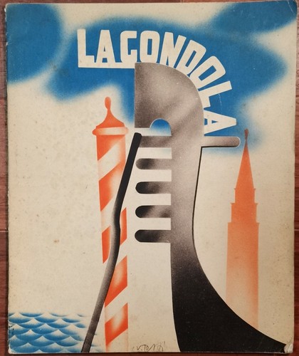 LA GONDOLA di Gino Rocca 1936 Direzione Generale Turismo - …