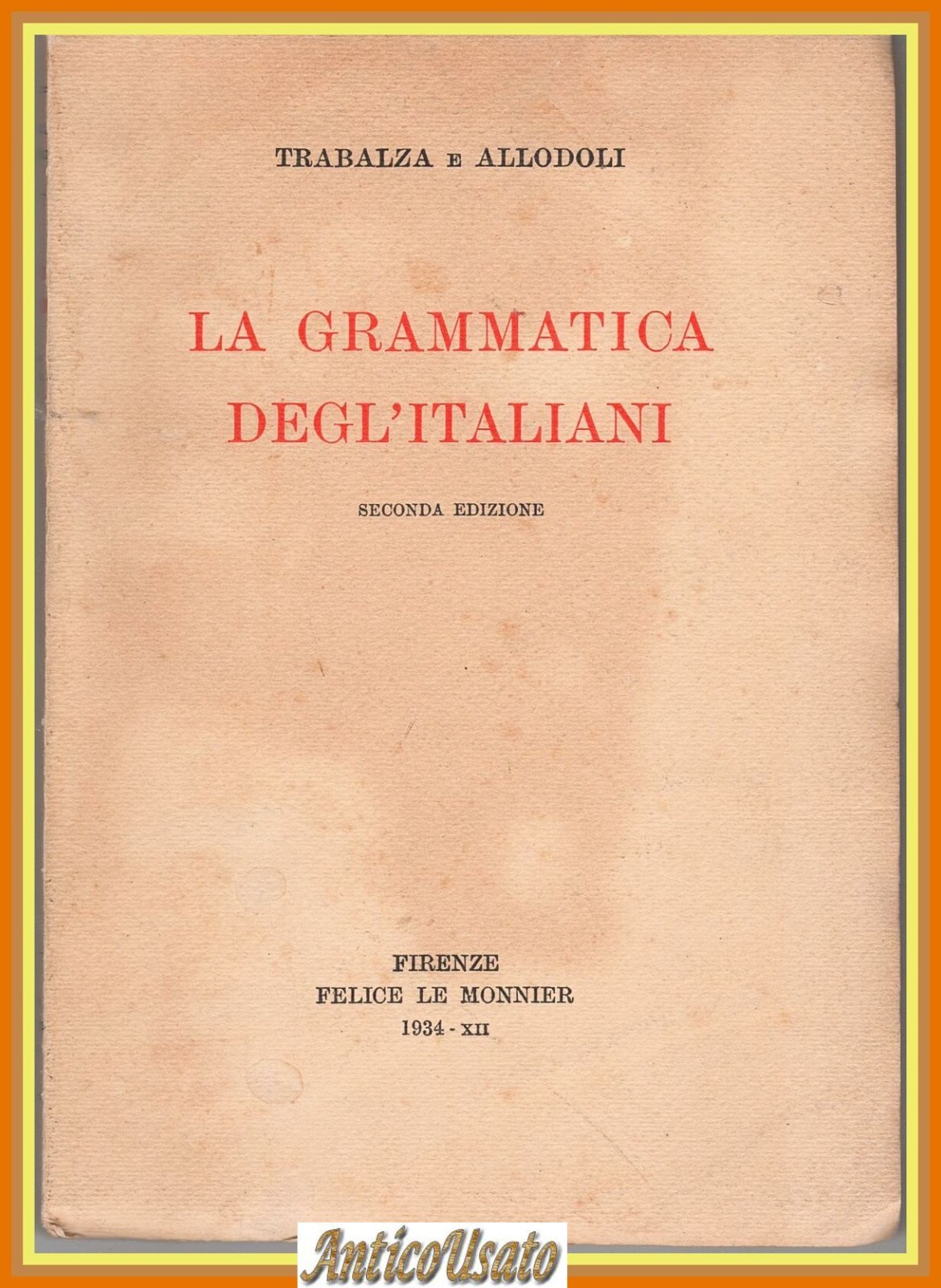 LA GRAMMATICA DEGLI ITALIANI di Trabalza e Allodoli 1934 Le …