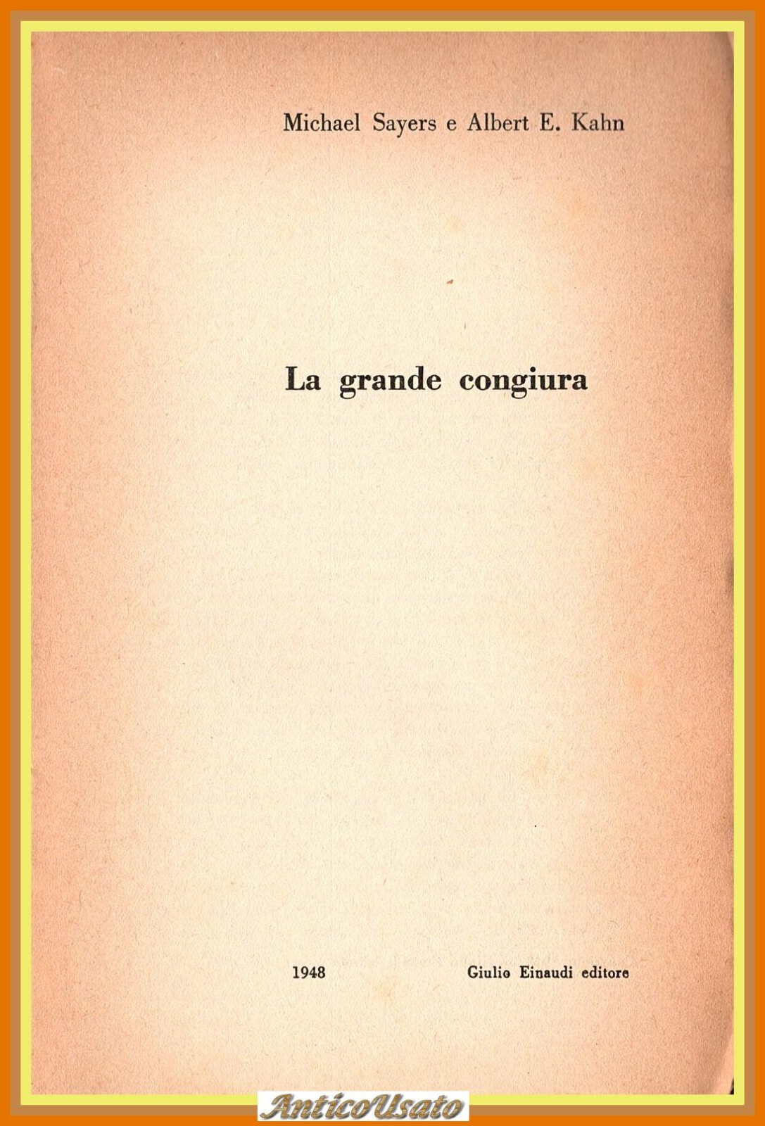LA GRANDE CONGIURA di Sayers e Kahn 1948 Einaudi Libro …