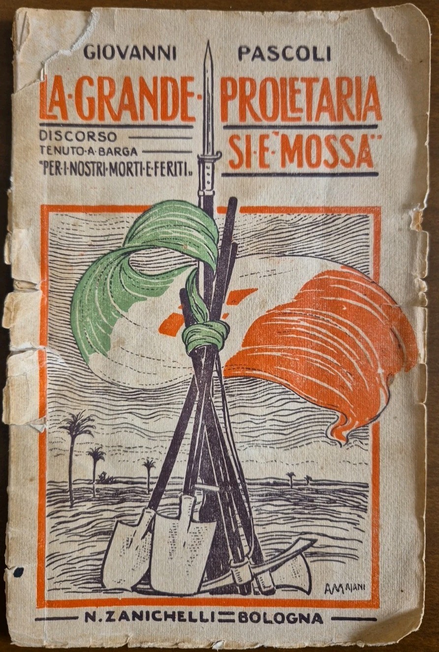 LA GRANDE PROLETARIA SI È MOSSA di Giovanni Pascoli 1911 …