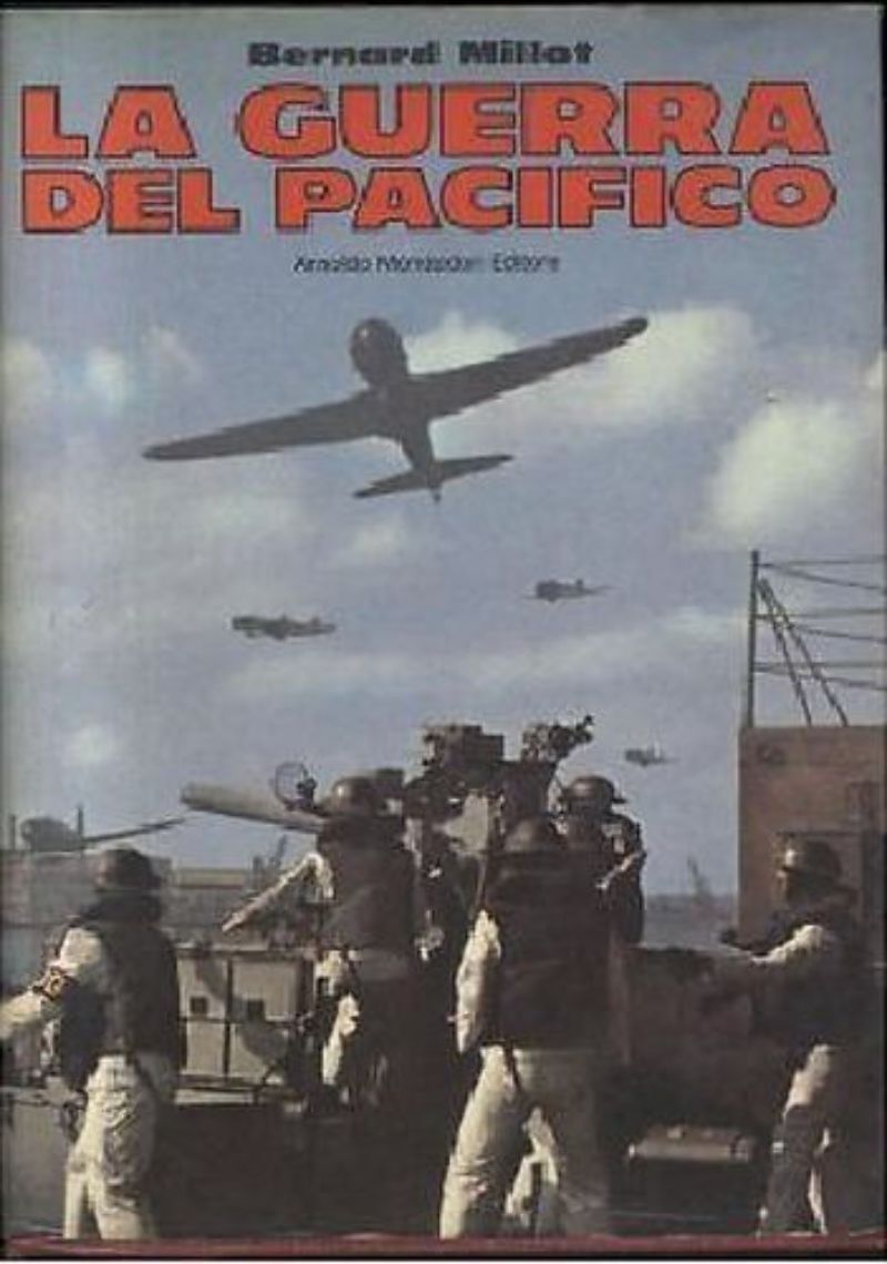 LA GUERRA DEL PACIFICO di Bernard Millot 1972 Mondadori I …