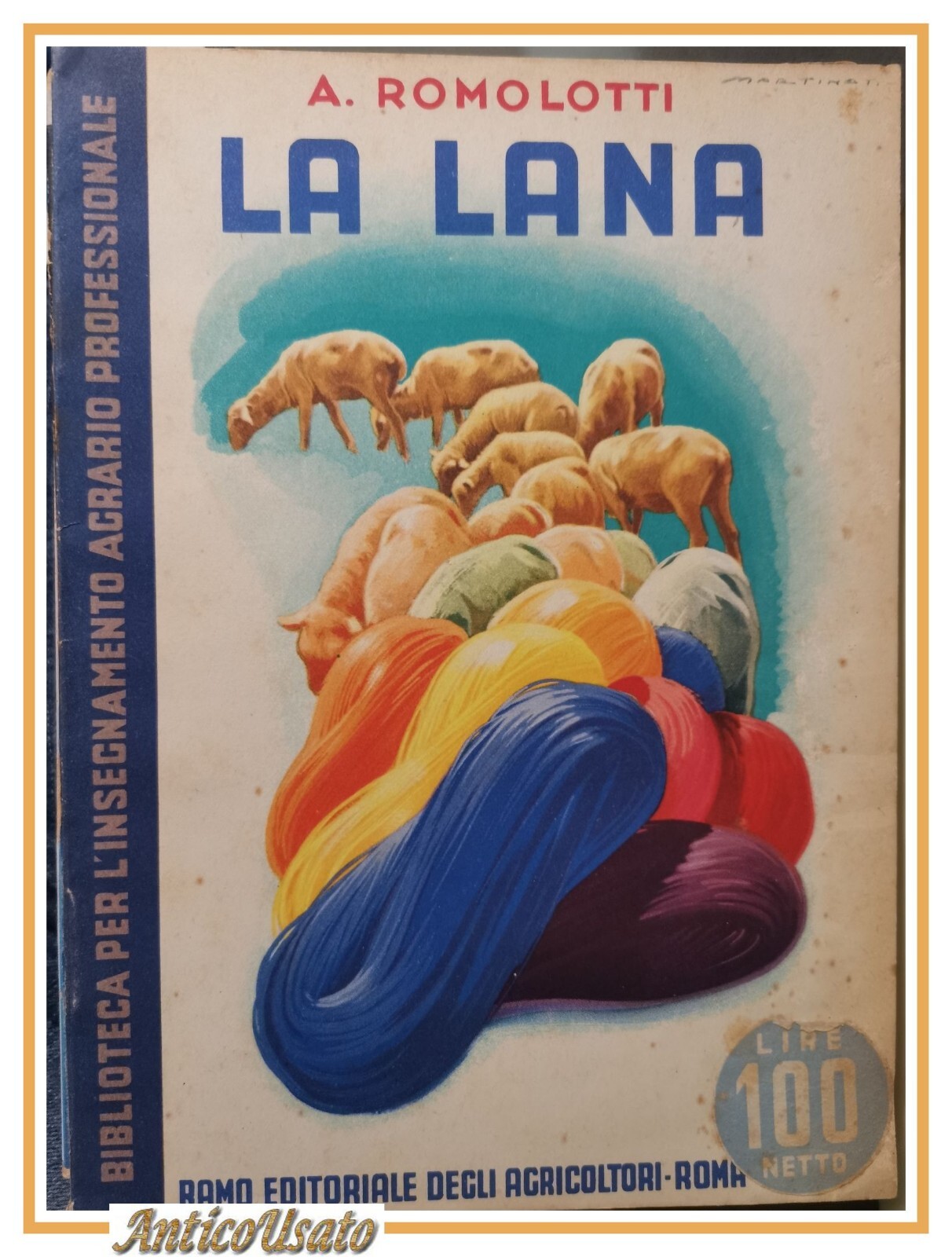 LA LANA di Alberto RomolottI 1940 Ramo Editoriale Degli Agricoltori …