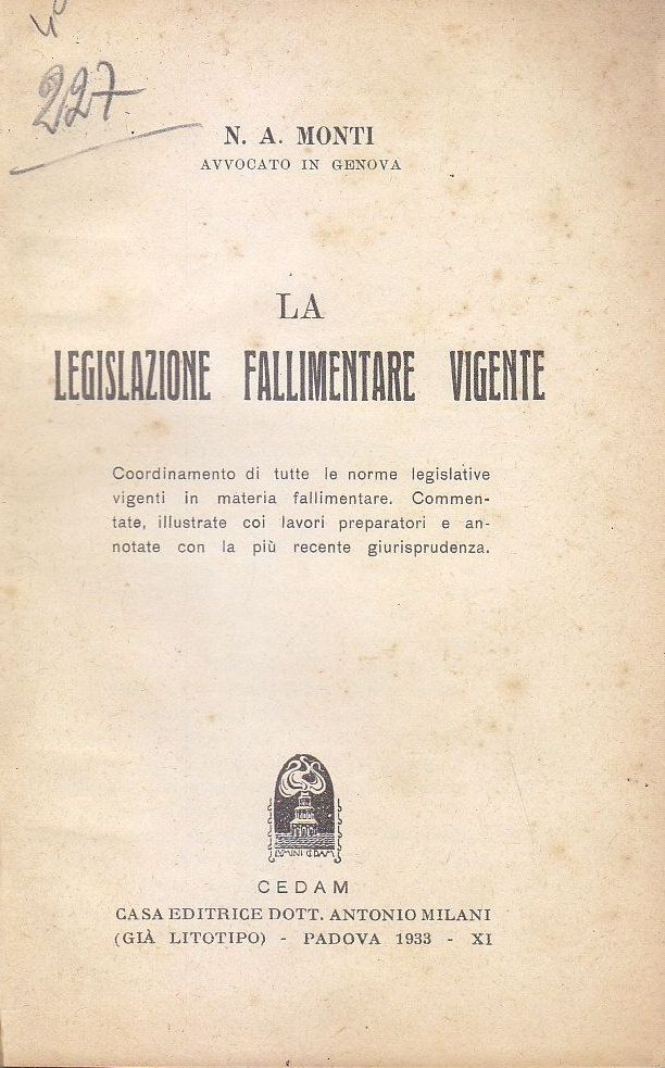 LA LEGISLAZIONE FALLIMENTARE VIGENTE di Monti 1933 CEDAM norme legislative …