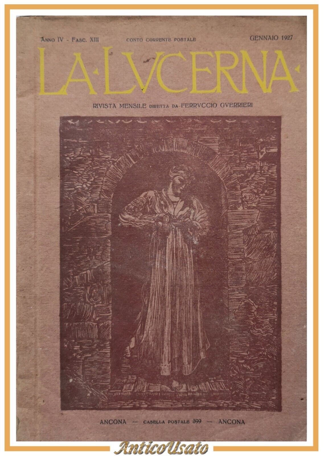 LA LUCERNA anno IV fascicolo XIII 1927 Luigi Panzini rivista …