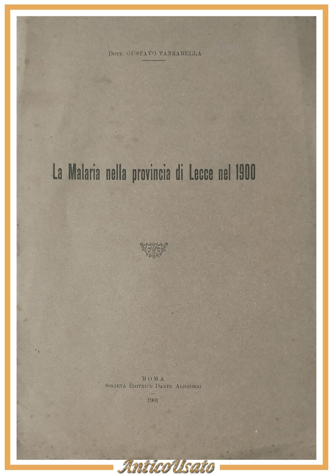 LA MALARIA NELLA PROVINCIA DI LECCE NEL 1900 di Tanzarella …