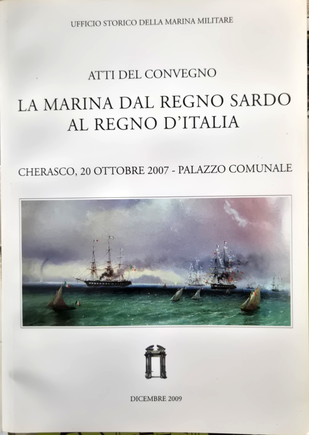 La marina dal regno sardo al regn d'Italia Atti del …