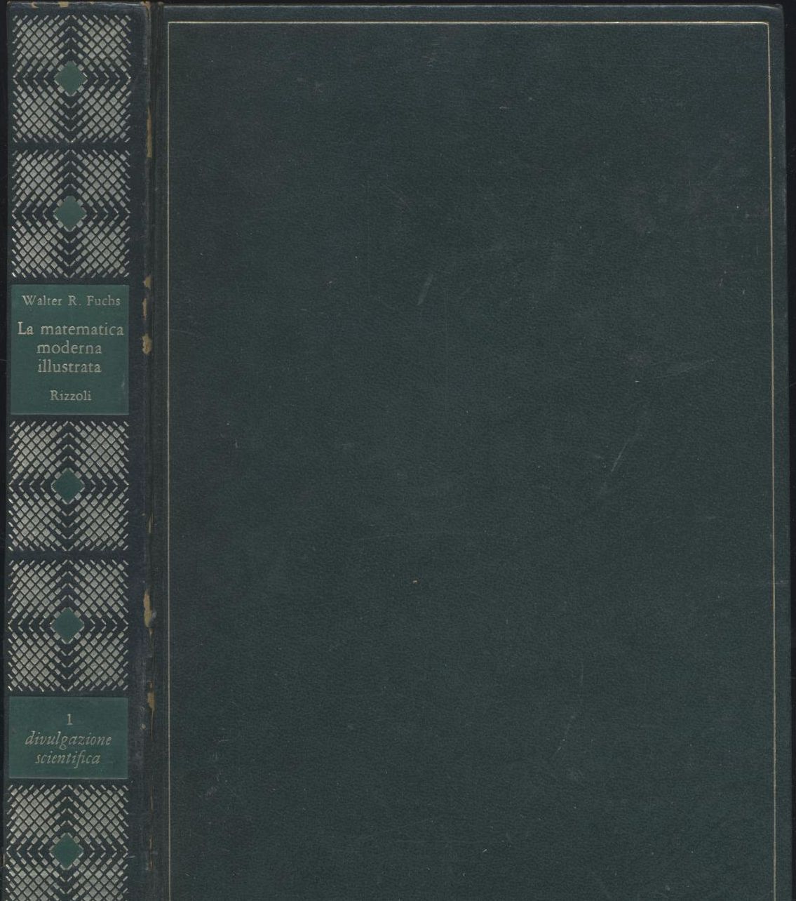 LA MATEMATICA MODERNA ILLUSTRATA W Fochs 1968 Rizzoli DIVULGAZIONE SCIENTIFICA …