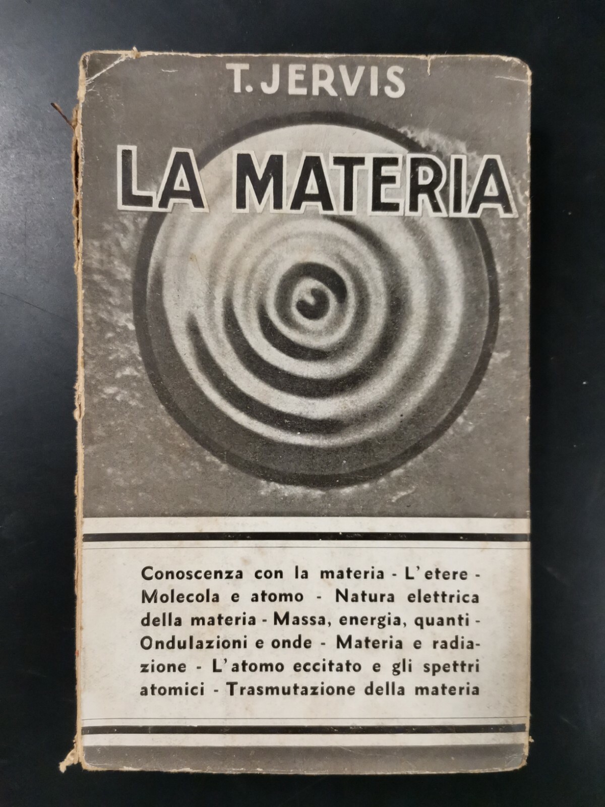LA MATERIA di T Jervis 1942 Garzanti Editore libro fisica …