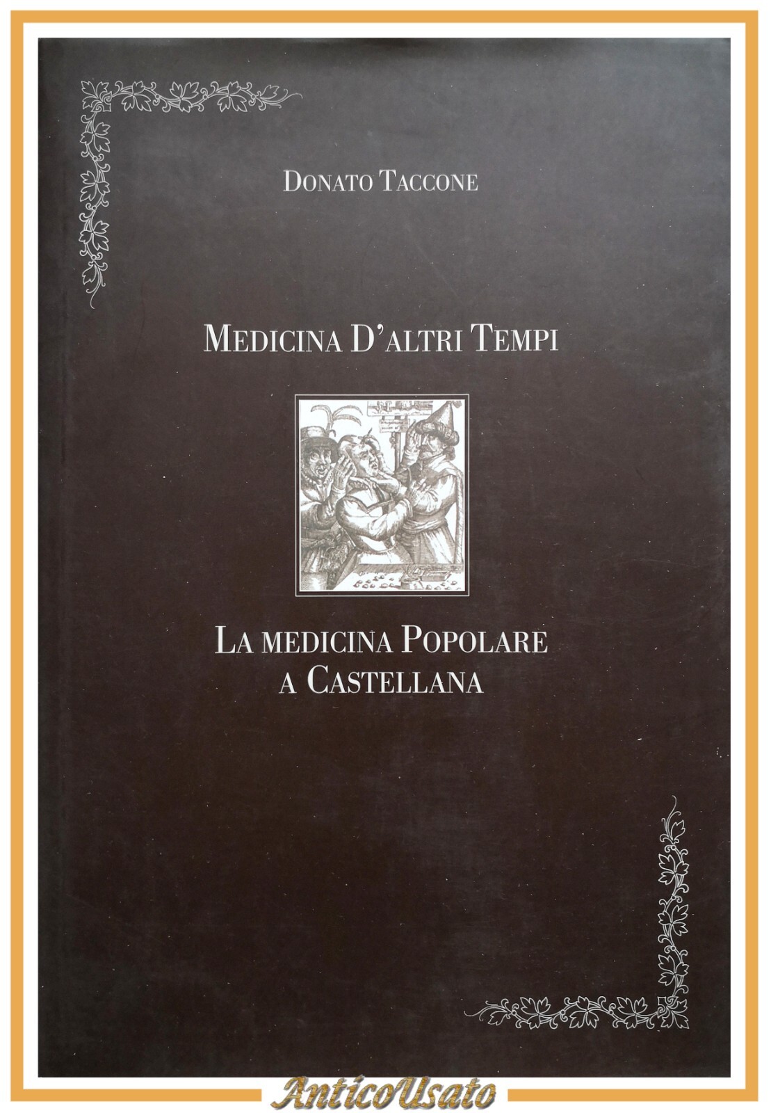 LA MEDICINA POPOLARE A CASTELLANA di Donato Taccone 2003 d'altri …