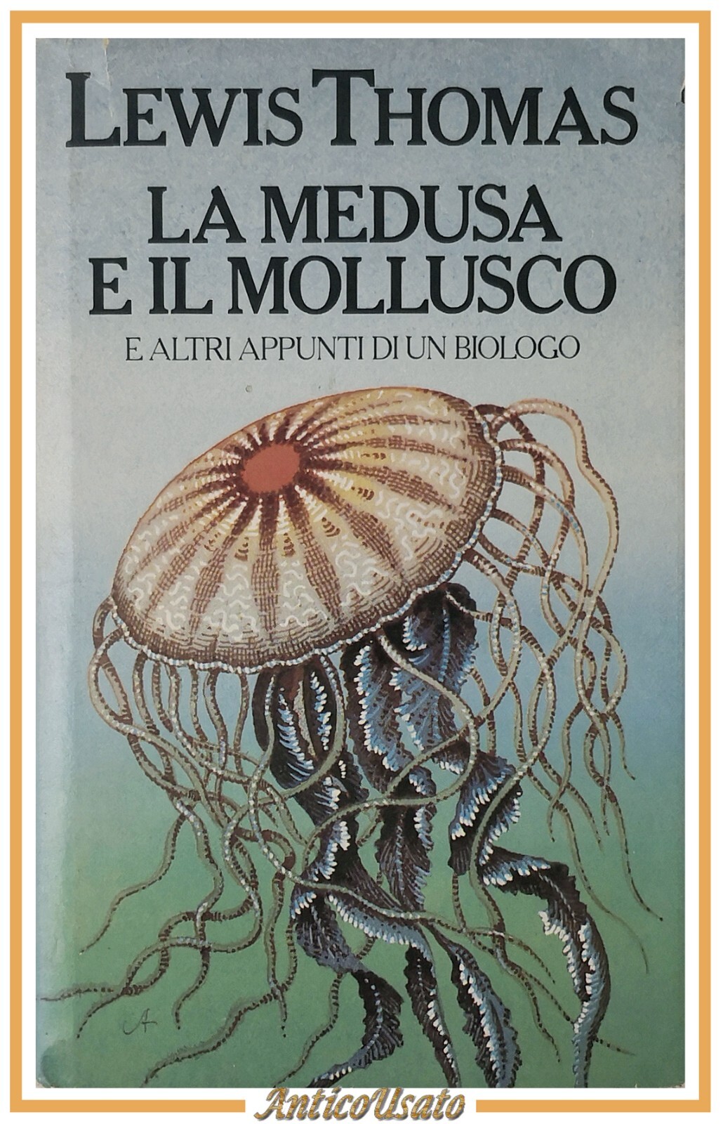 LA MEDUSA E IL MOLLUSCO appunti di un biologo Lewis …