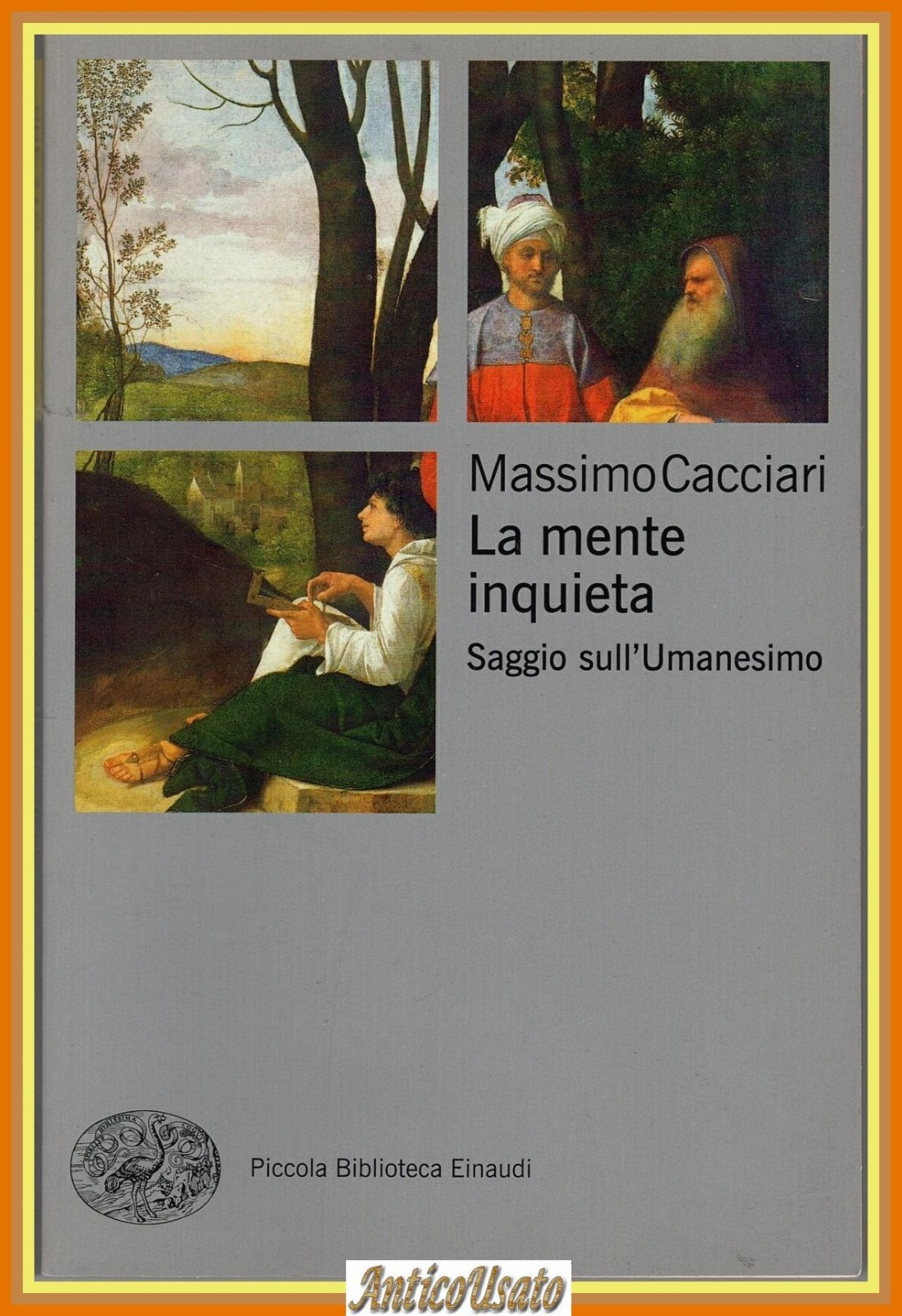 LA MENTE INQUIETA di Massimo Cacciari 2019 Einaudi Saggio sull'Umanesimo …