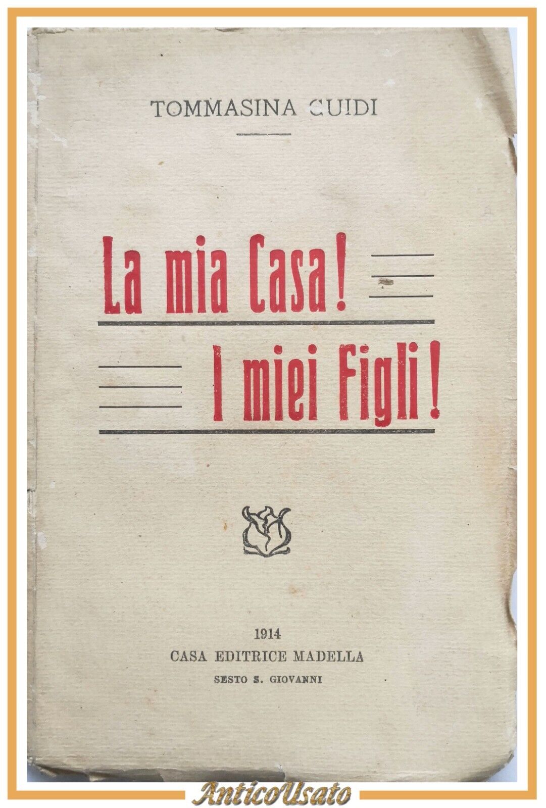 LA MIA CASA I MIEI FIGLI ricordi di una madre …
