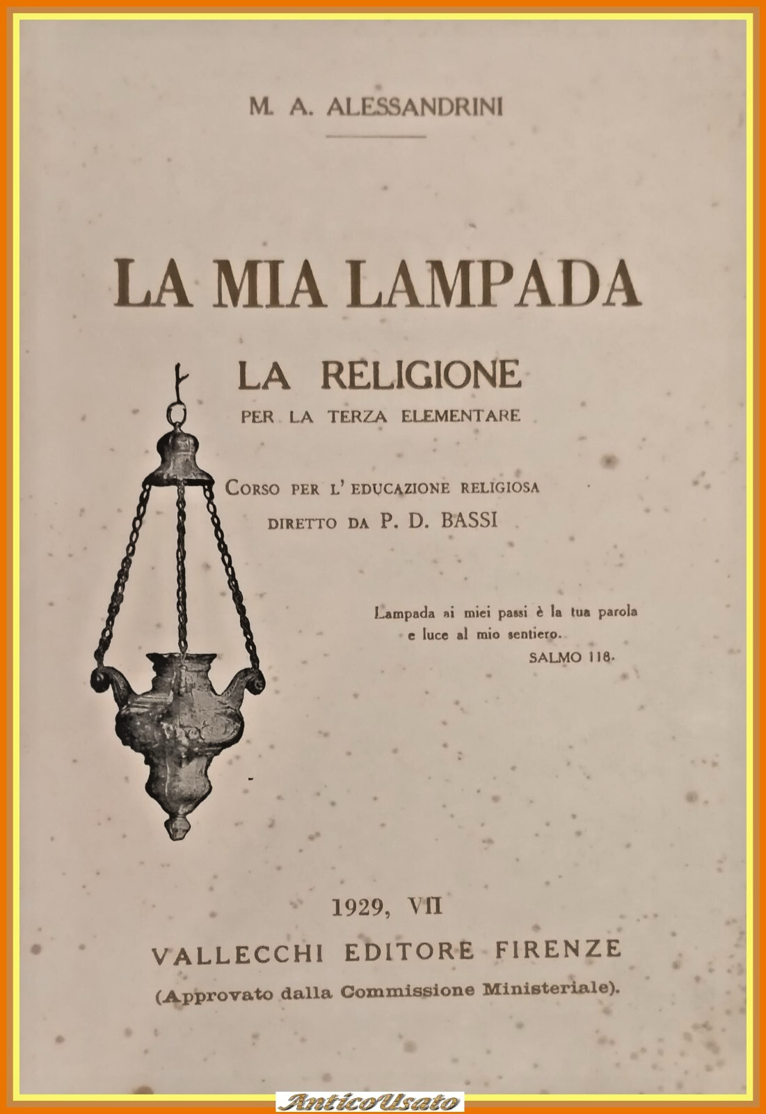 LA MIA LAMPADA RELIGIONE PER TERZA ELEMENTARE di Alessandrini 1929 …