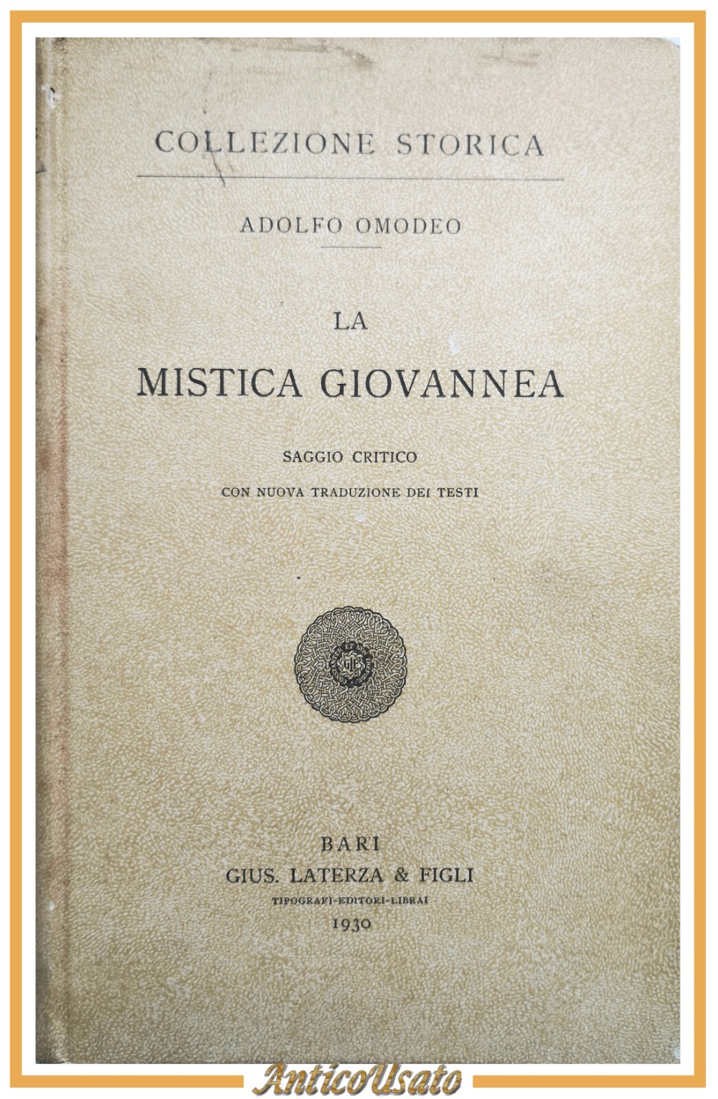 LA MISTICA GIOVANNEA di Adolfo Omodeo 1930 Laterza libro saggio …
