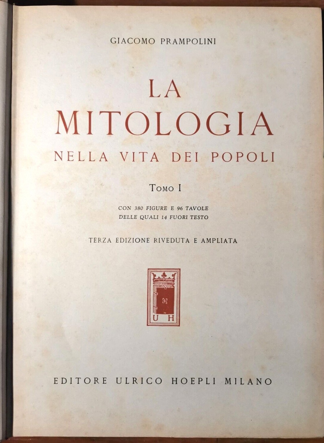 LA MITOLOGIA NELLA VITA DEI POPOLI volume I di Prampolini …