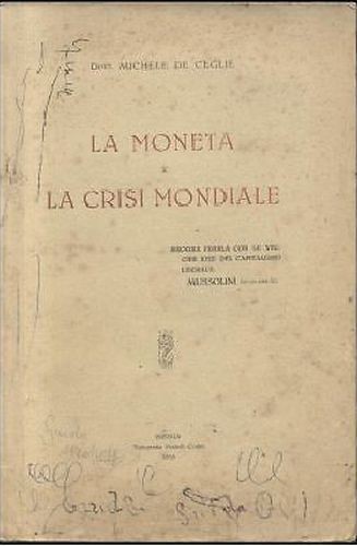 LA MONETA E LA CRISI MONDIALE di Michele De Ceglie …