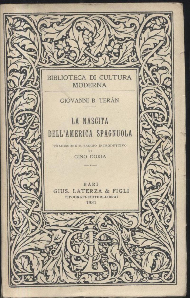 LA NASCITA DELL'AMERICA SPAGNUOLA di Giovanni Teran 1931 Laterza libro …