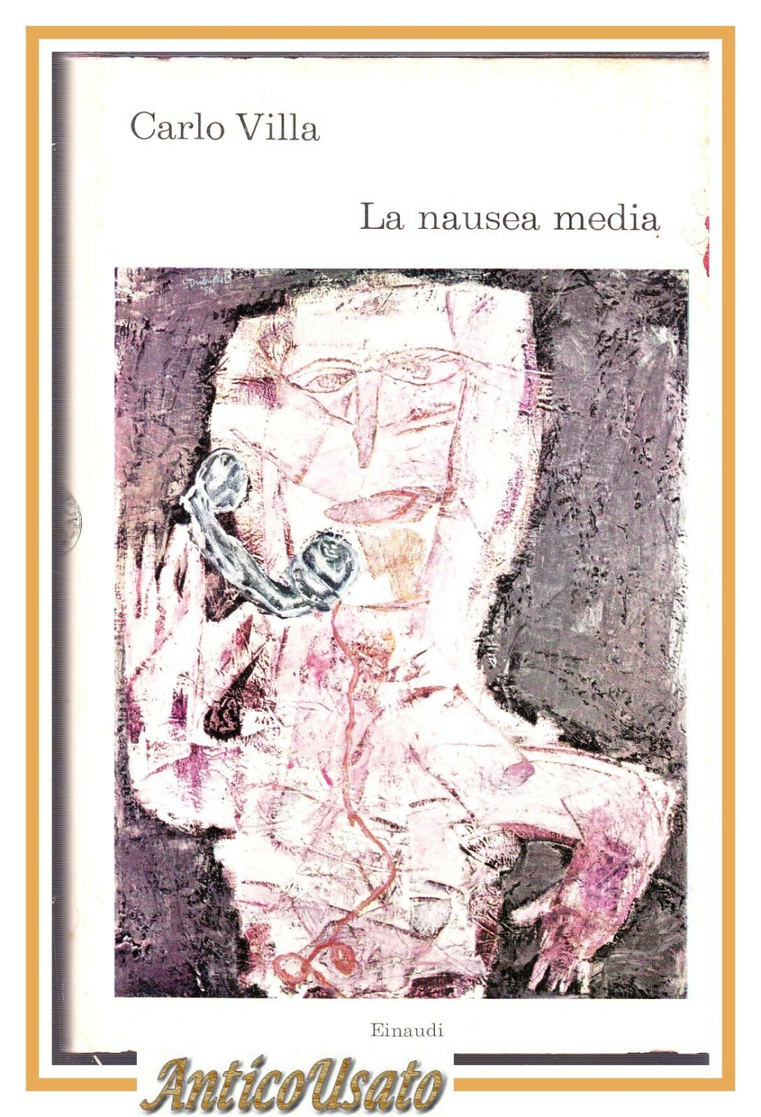 LA NAUSEA MEDIA di Carlo Villa 1964 Einaudi I edizione …