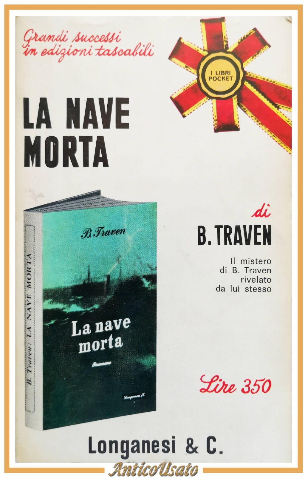 LA NAVE MORTA di Traven 1967 Longanesi Libro mistero rivelato …