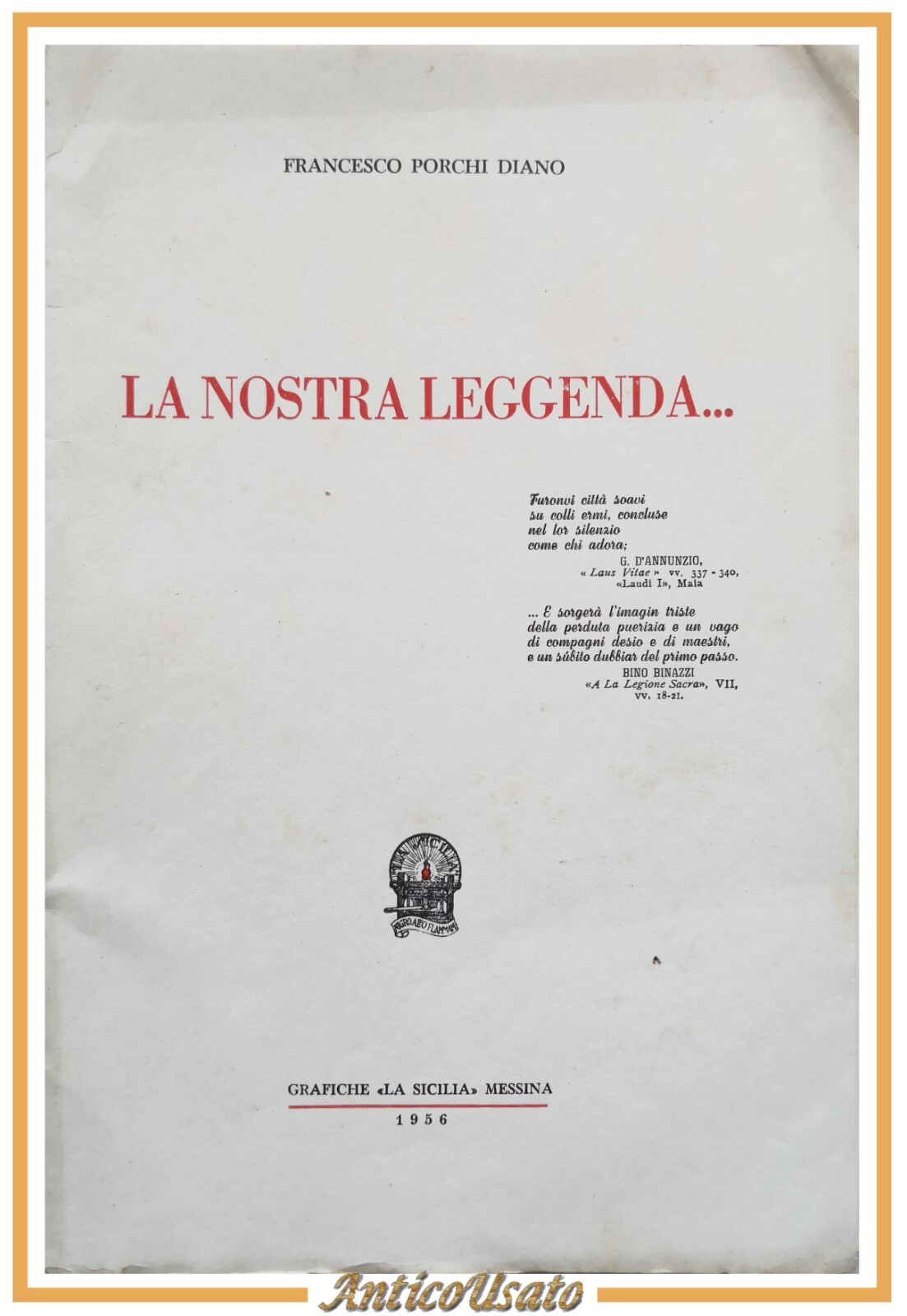 LA NOSTRA LEGGENDA di Francesco Porchi Diano 1956 Grafiche La …