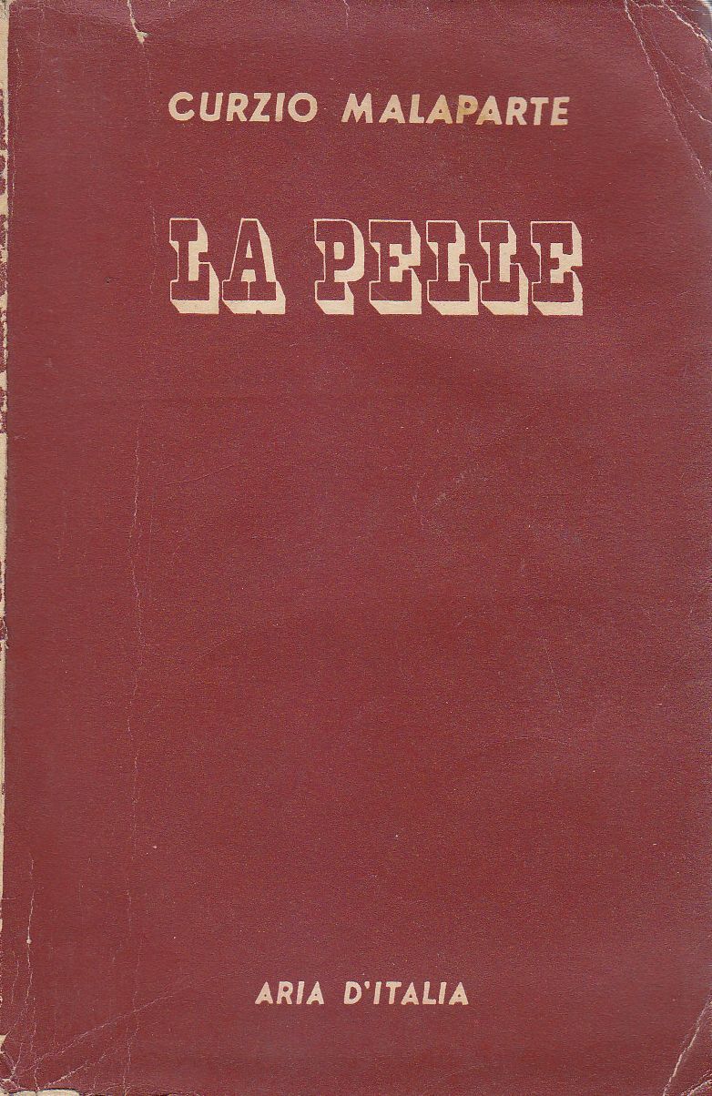 LA PELLE di Curzio Malaparte marzo 1950 Aria d Italia …