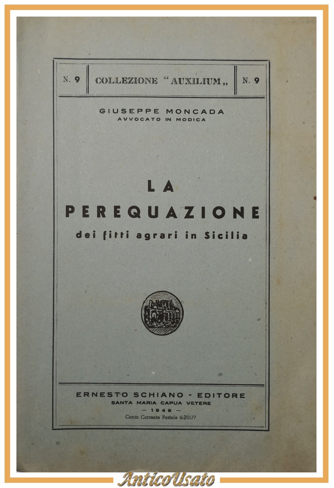 LA PEREQUAZIONE DEI FITTI AGRARI IN SICILIA di Moncada 1949 …