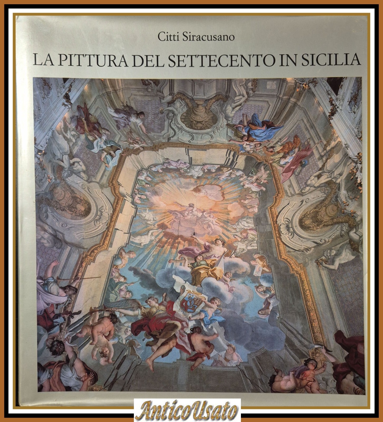LA PITTURA DEL SETTECENTO IN SICILIA di Siracusano 1986 De …