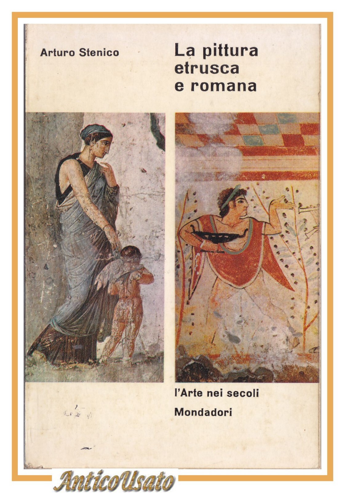 LA PITTURA ETRUSCA E ROMANA di Arturo Stenico 1963 Mondadori …