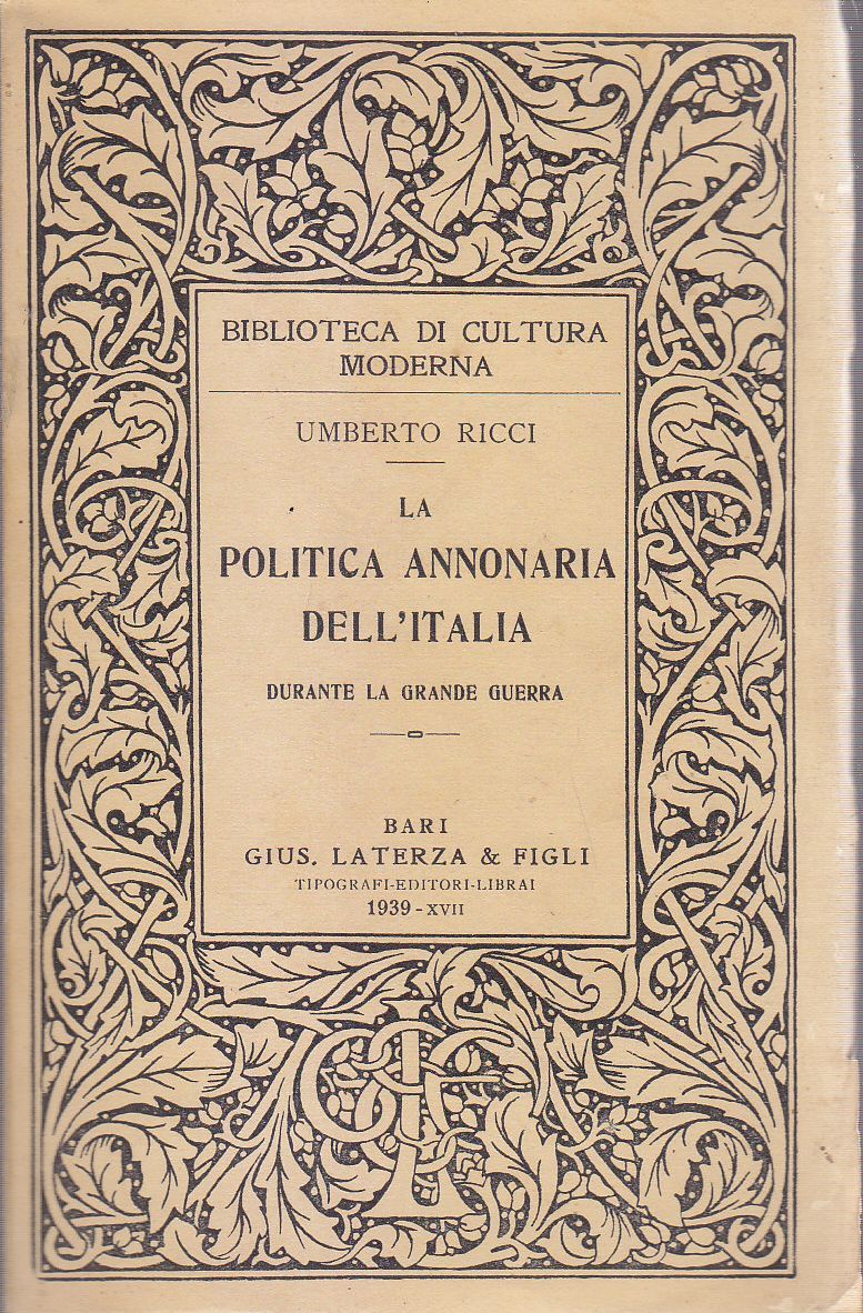 La Politica Annonaria Dell'Italia Durante La Grande Guerra di Ricci …