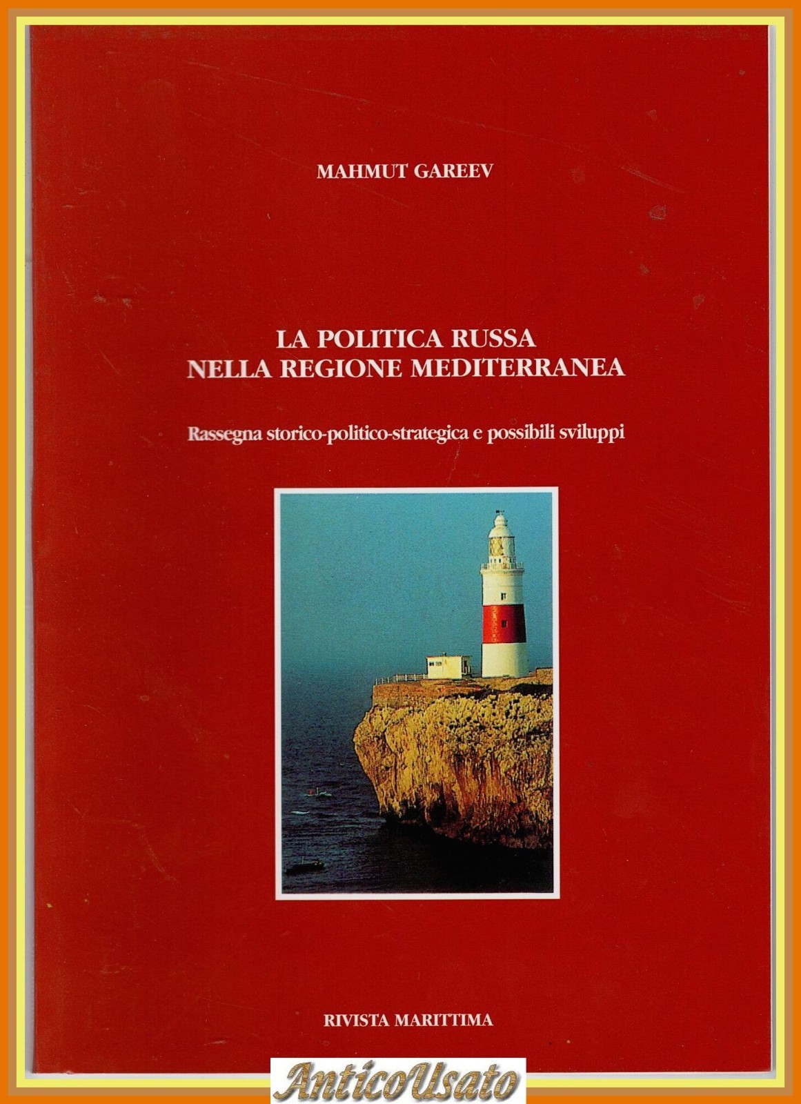 LA POLITICA RUSSA NELLA REGIONE MEDITERRANEA di Mahmut Gareev 1997 …