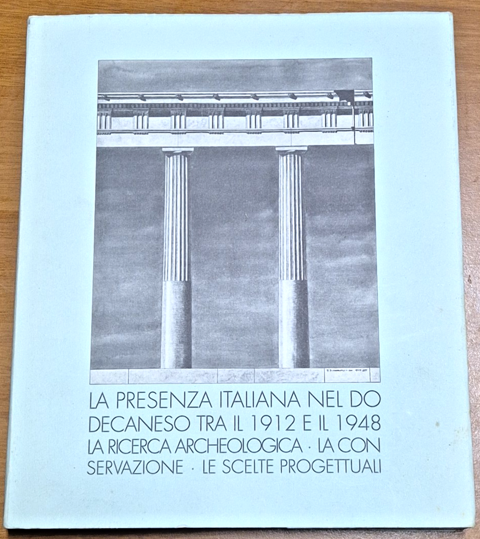 LA PRESENZA ITALIANA NEL DODECANESO TRA IL 1912 E IL …