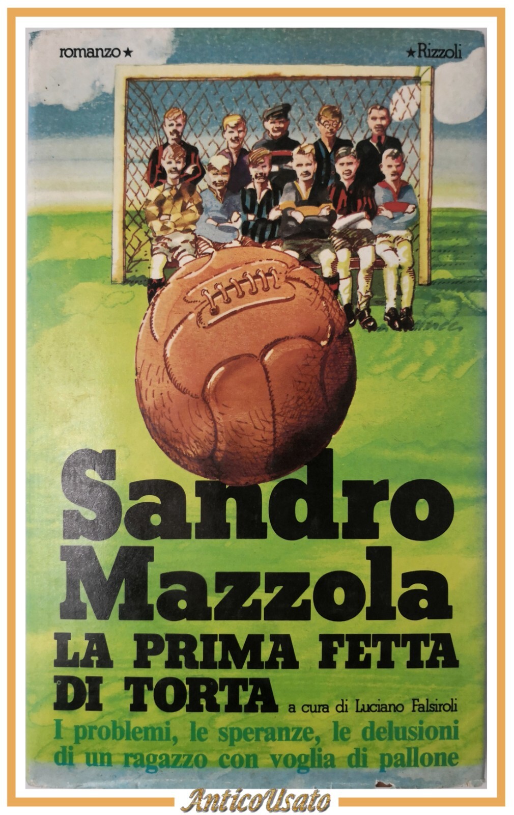 LA PRIMA FETTA DI TORTA di Sandro Mazzola 1977 Rizzoli …