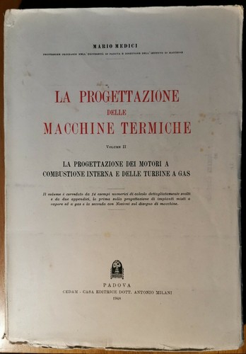 LA PROGETTAZIONE DELLE MACCHINE TERMICHE volume 2 1948 Milani motori …