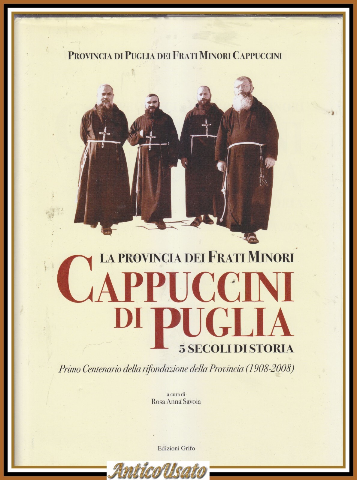 LA PROVINCIA DEI FRATI MINORI CAPPUCCINI DI PUGLIA 5 secoli …