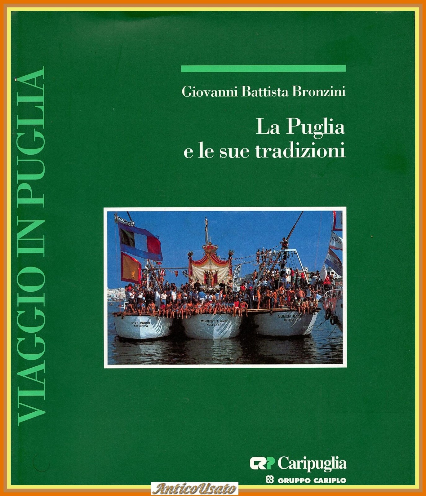 LA PUGLIA E LE SUE TRADIZIONI di Giovanni Battista Bronzini …