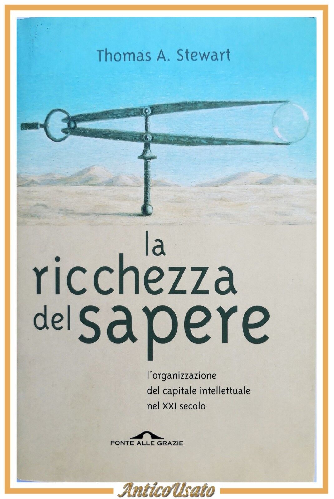 LA RICCHEZZA DEL SAPERE di Thomas Stewart 2002 Ponte alle …