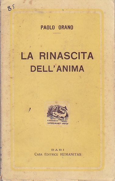 LA RINASCITA DELL'ANIMA note d'un pensatore libro di Paolo Orano …